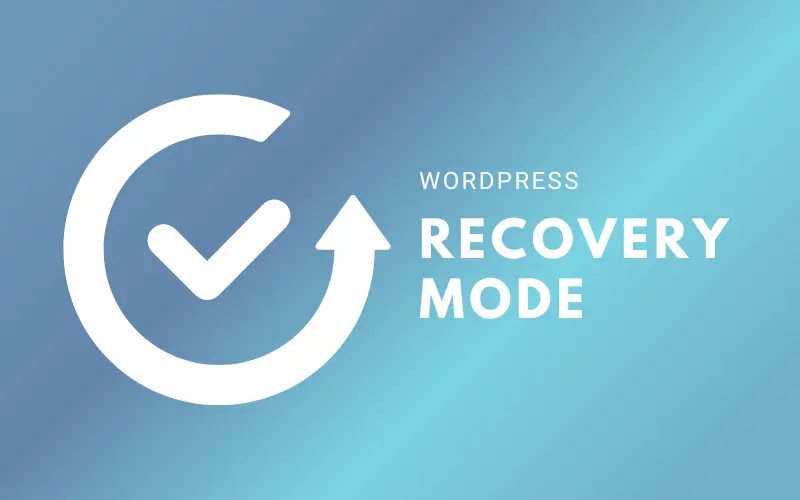 WordPress Recovery Mode